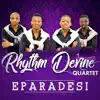 Rhythm Devine Quartet - Eparadesi